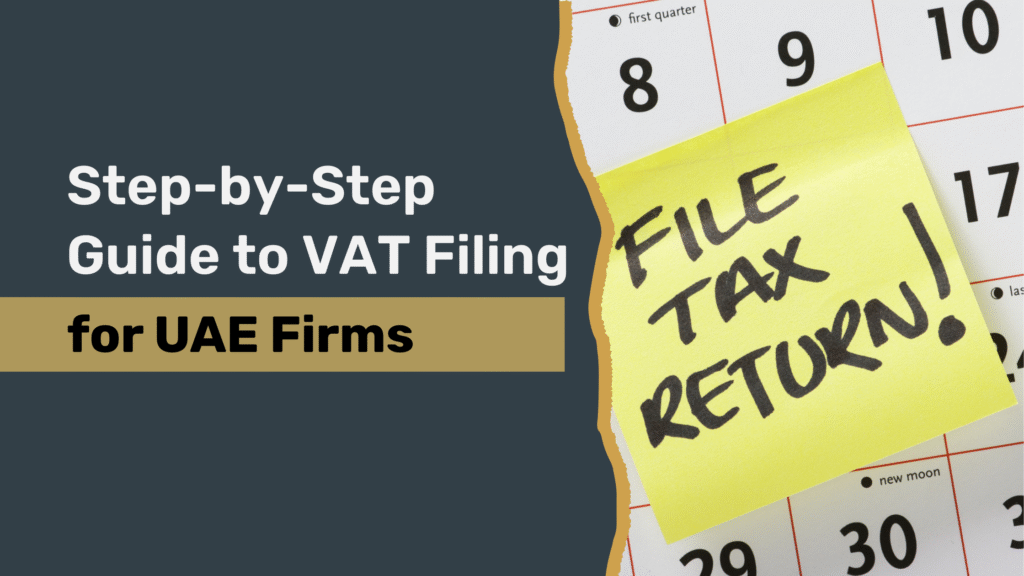 step-by-step-guide-to-vat-filing-for-uae-firms