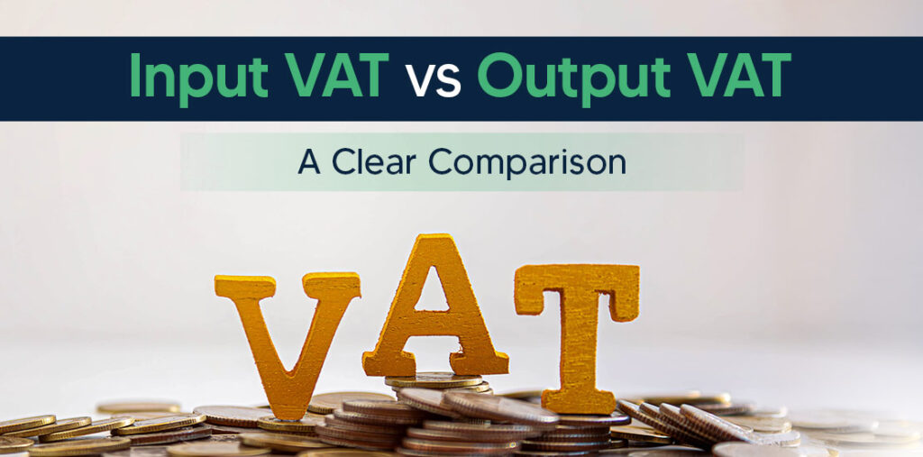 input-vat-vs-output-vat-in-uae